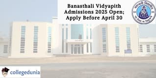 Banasthali Vidyapith Admissions 2025 Open; Apply Before April 30